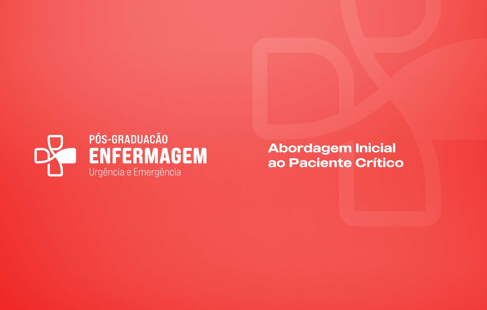  ABORDAGEM INICIAL AO PACIENTE CRÍTICO