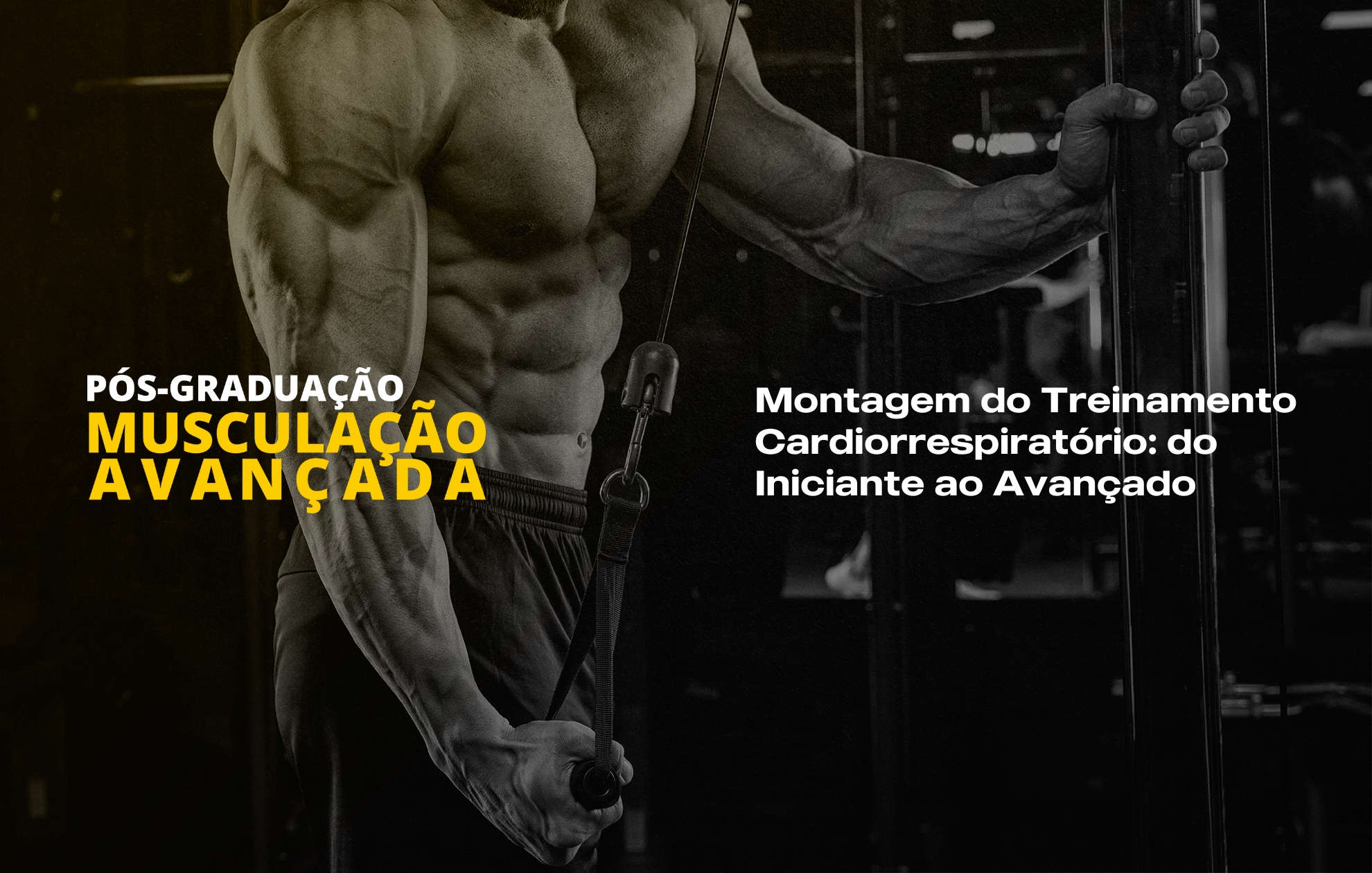 MONTAGEM DO TREINAMENTO CARDIORRESPIRATÓRIO: DO INICIANTE AO AVANÇADO