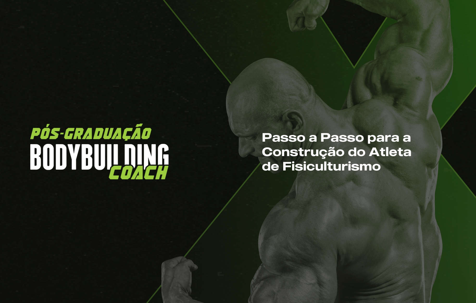 PASSO A PASSO PARA A CONSTRUÇÃO DO ATLETA DO BODYBUILDING