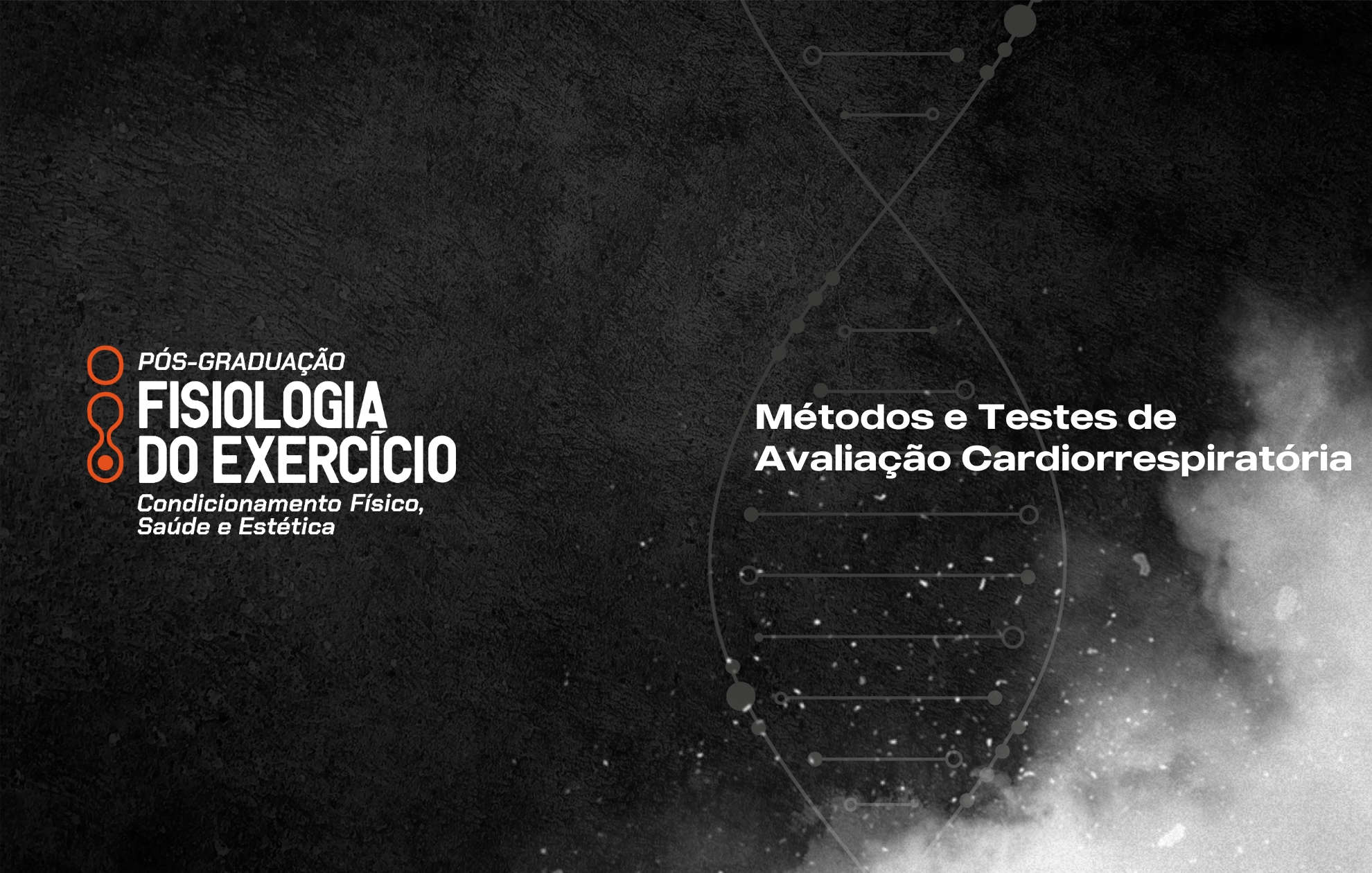  MÉTODOS E TESTES DE AVALIAÇÃO CARDIORRESPIRATÓRIA
