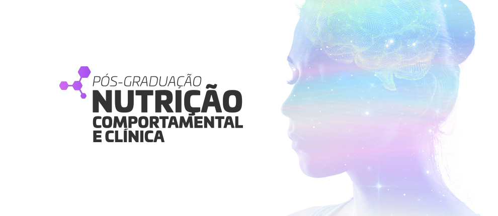 NUTRIÇÃO COMPORTAMENTAL E CLÍNICA