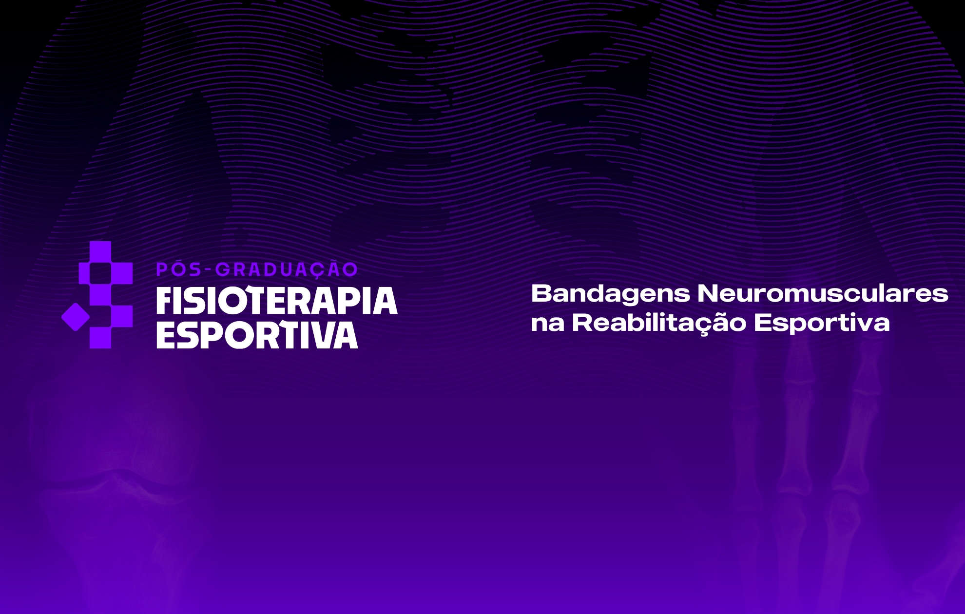  BANDAGENS NEUROMUSCULARES NA REABILITAÇÃO ESPORTIVA