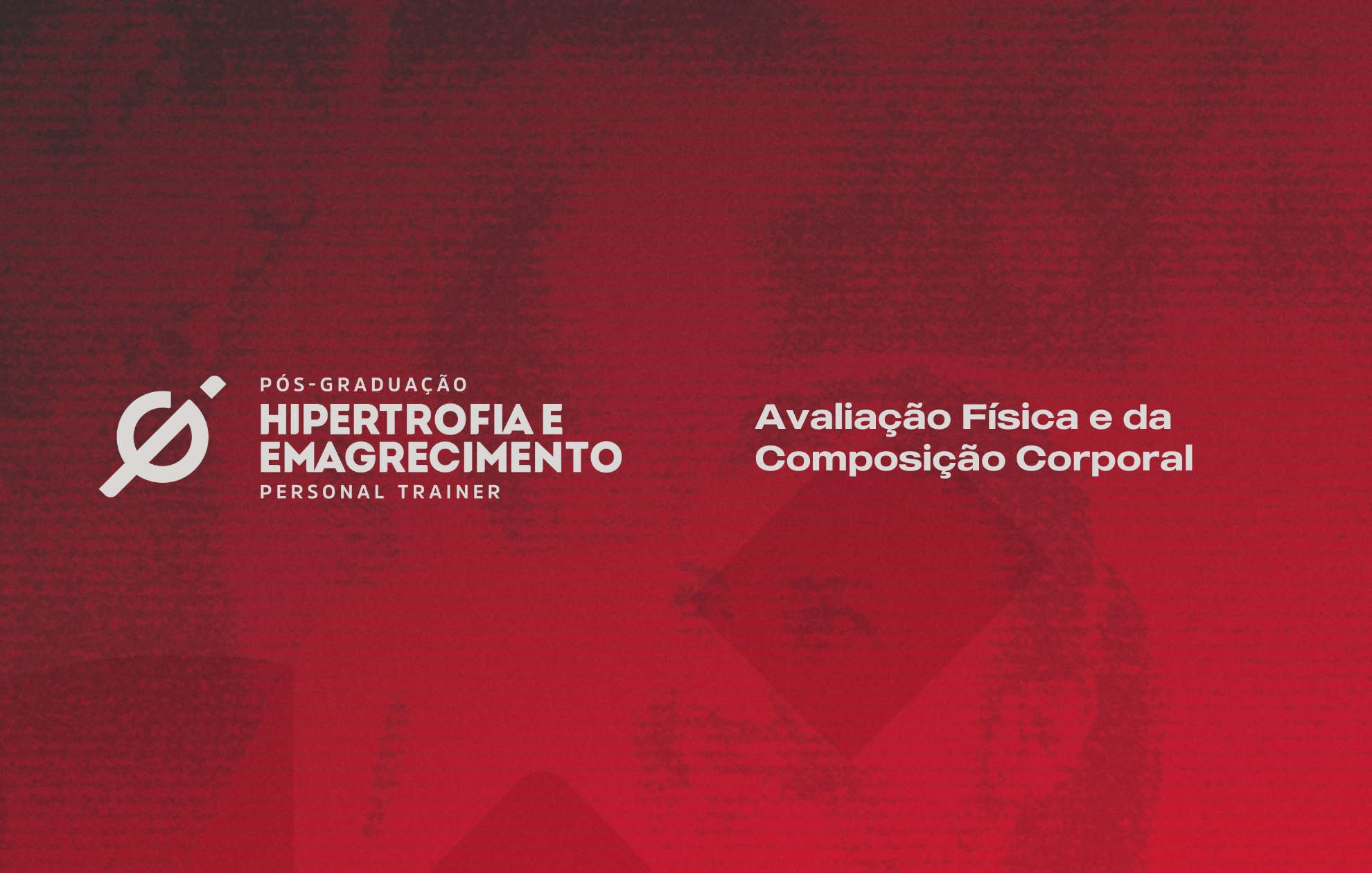  AVALIAÇÃO FÍSICA E DA COMPOSIÇÃO CORPORAL