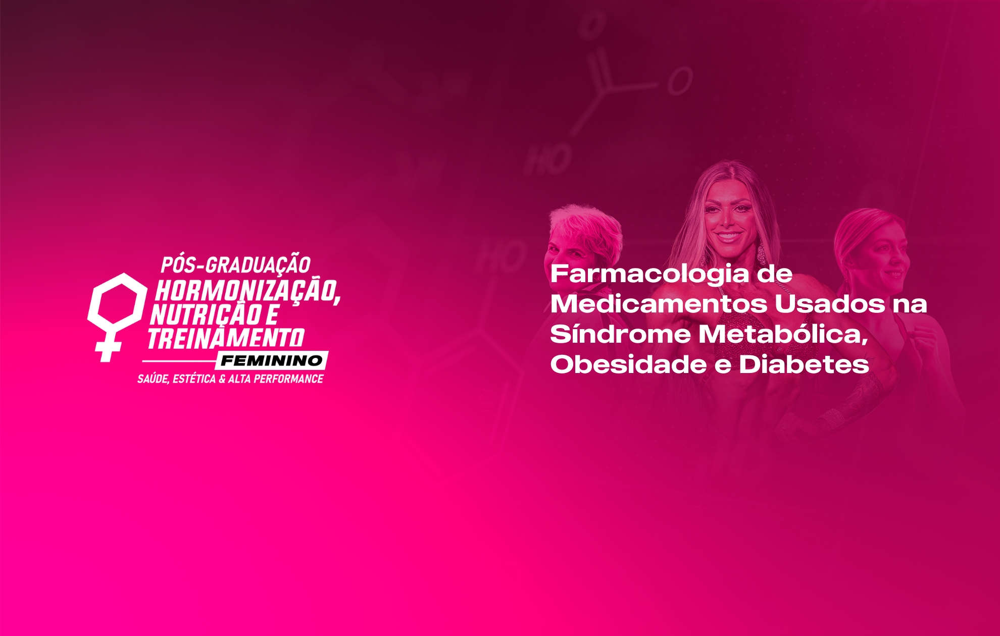  FARMACOLOGIA DE MEDICAMENTOS USADOS NA SÍNDROME METABÓLICA, OBESIDADE E DIABETES