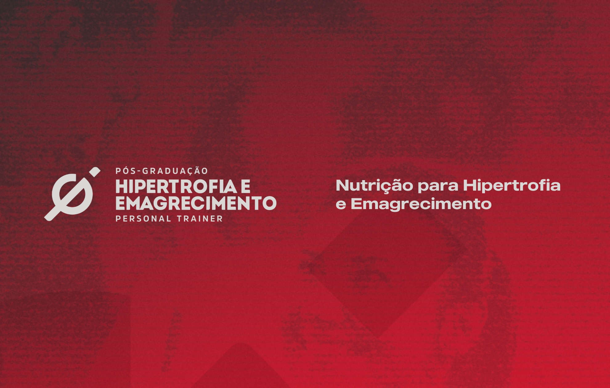 NUTRIÇÃO PARA HIPERTROFIA E EMAGRECIMENTO
