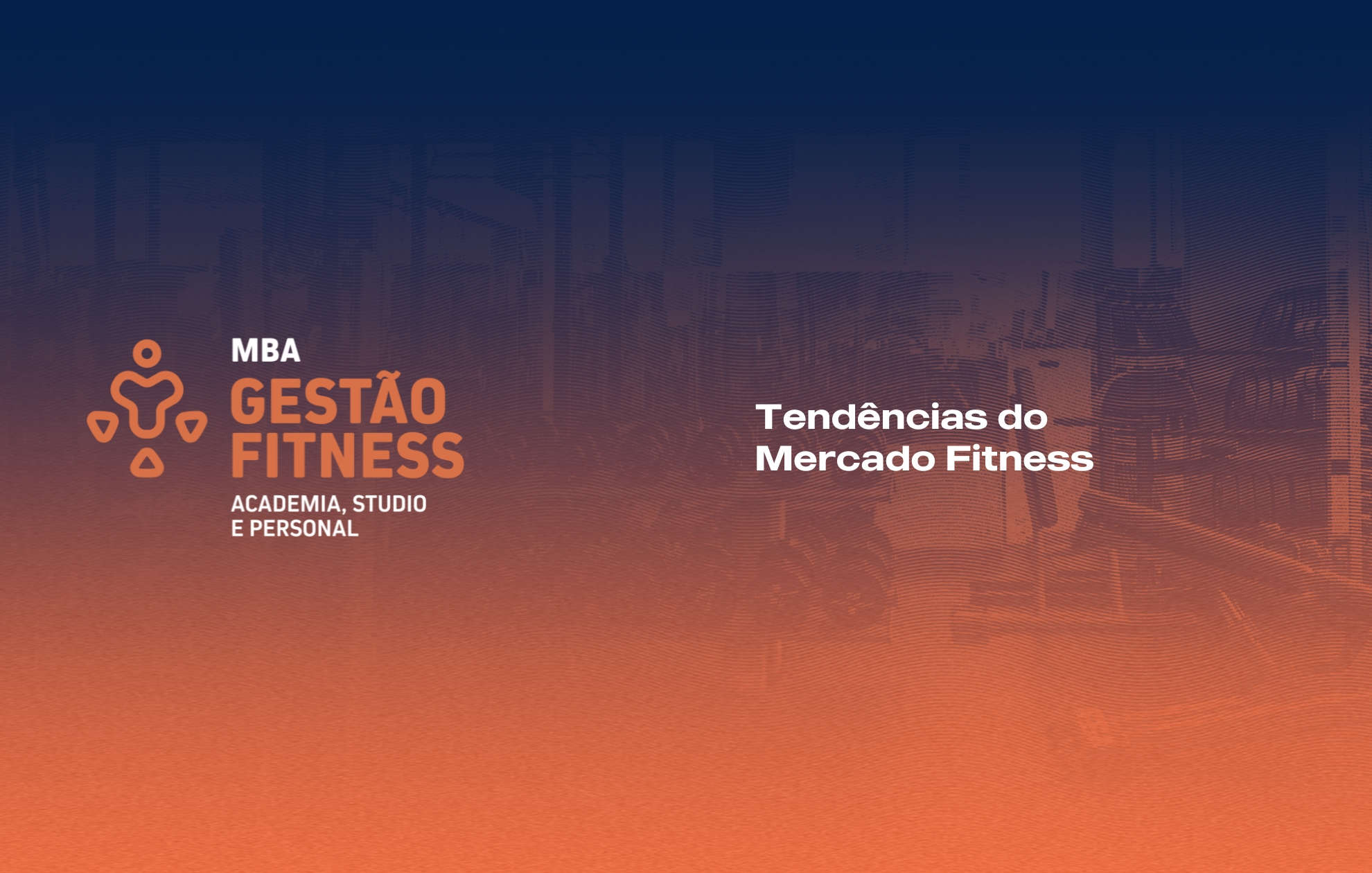 TENDÊNCIAS DO MERCADO FITNESS