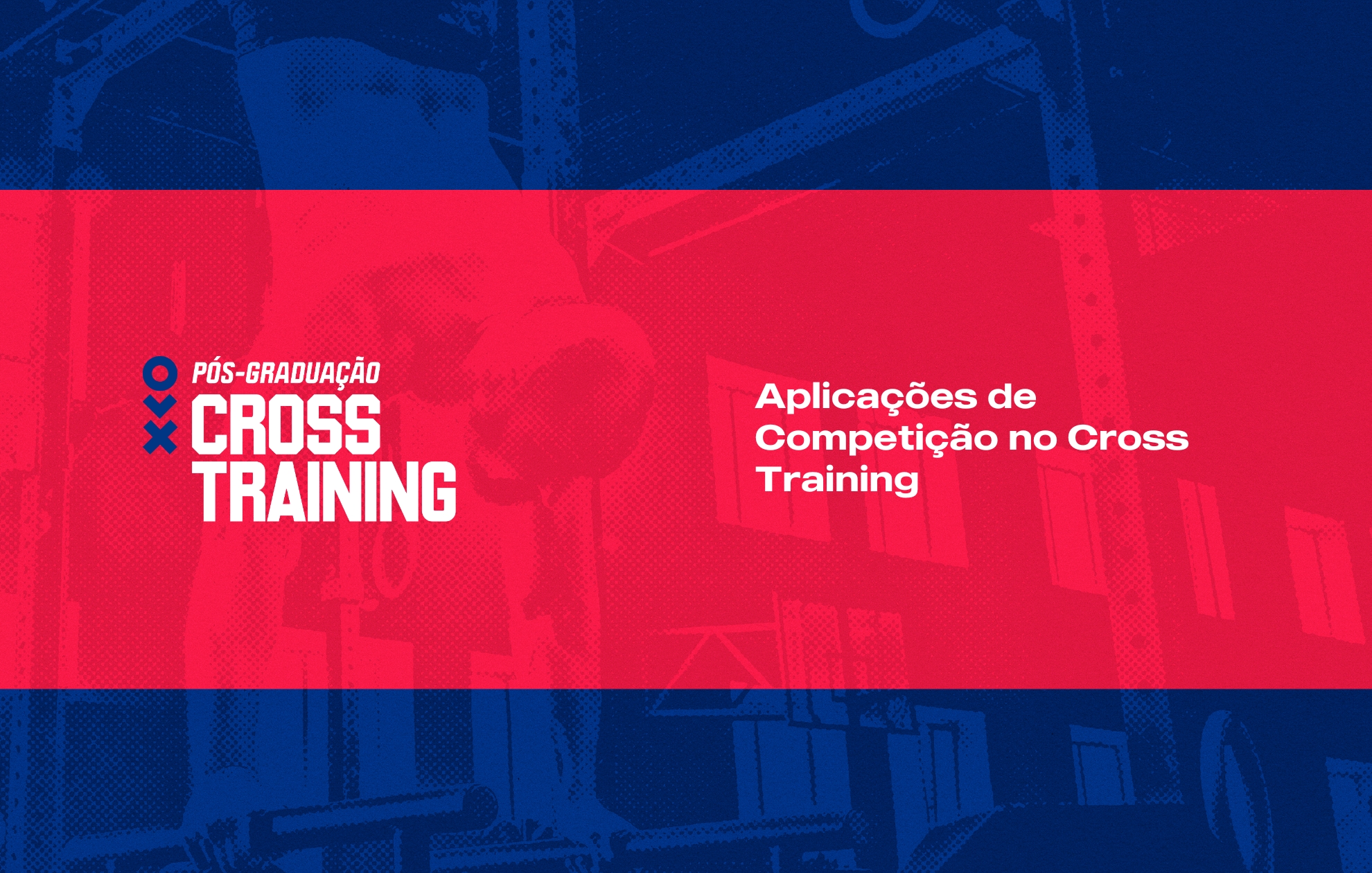 APLICAÇÕES DA COMPETIÇÃO NO CROSS TRAINING