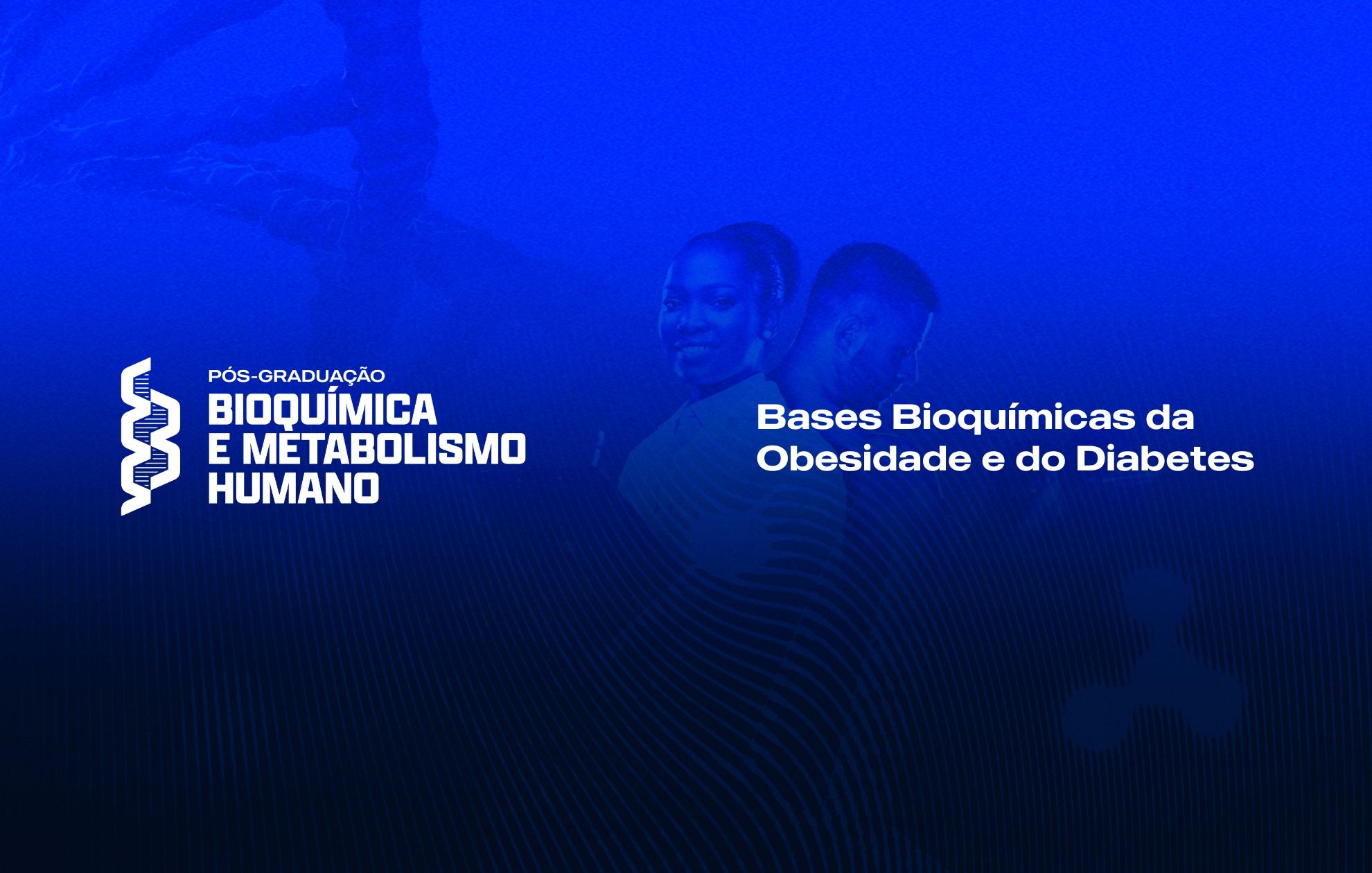 BASES BIOQUÍMICAS DA OBESIDADE E DO DIABETES 
