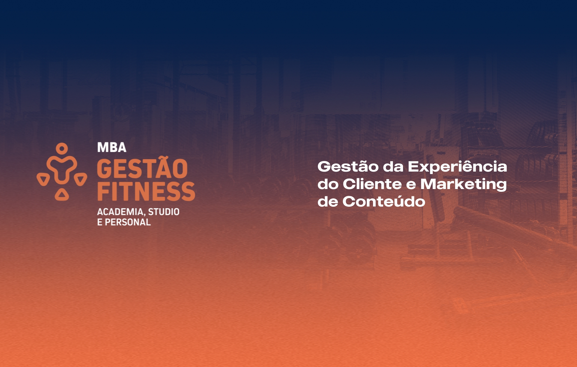 GESTÃO DA EXPERIÊNCIA DO CLIENTE E MARKETING DE CONTEÚDO 