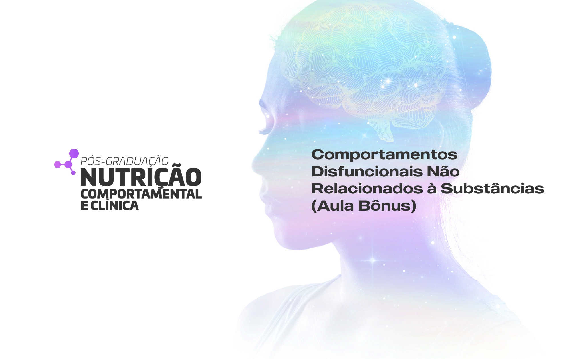 COMPORTAMENTOS DISFUNCIONAIS NÃO RELACIONADOS À SUBSTÂNCIAS (AULA BÔNUS)