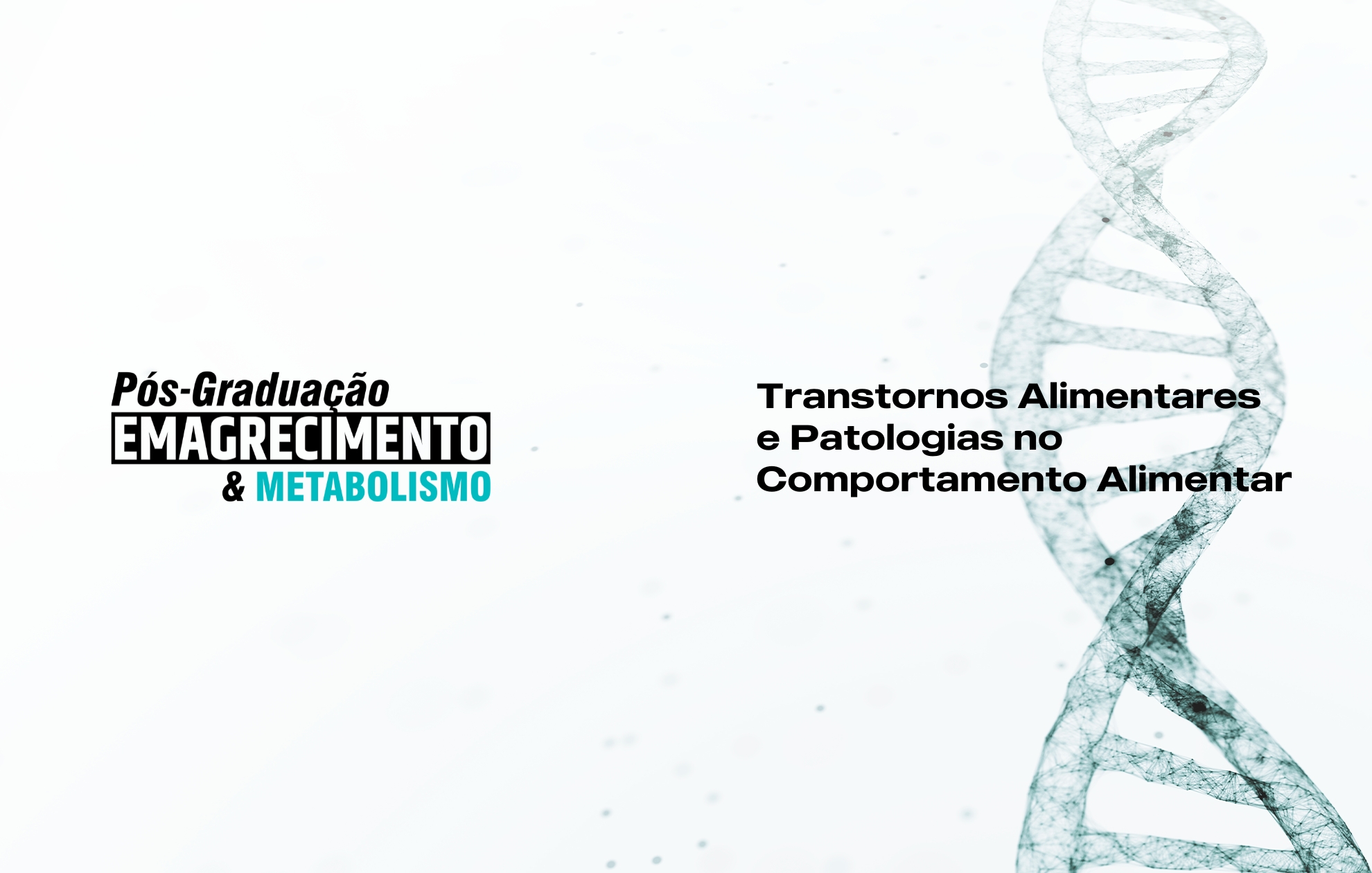 TRANSTORNOS ALIMENTARES E PATOLOGIAS NO COMPORTAMENTO ALIMENTAR I