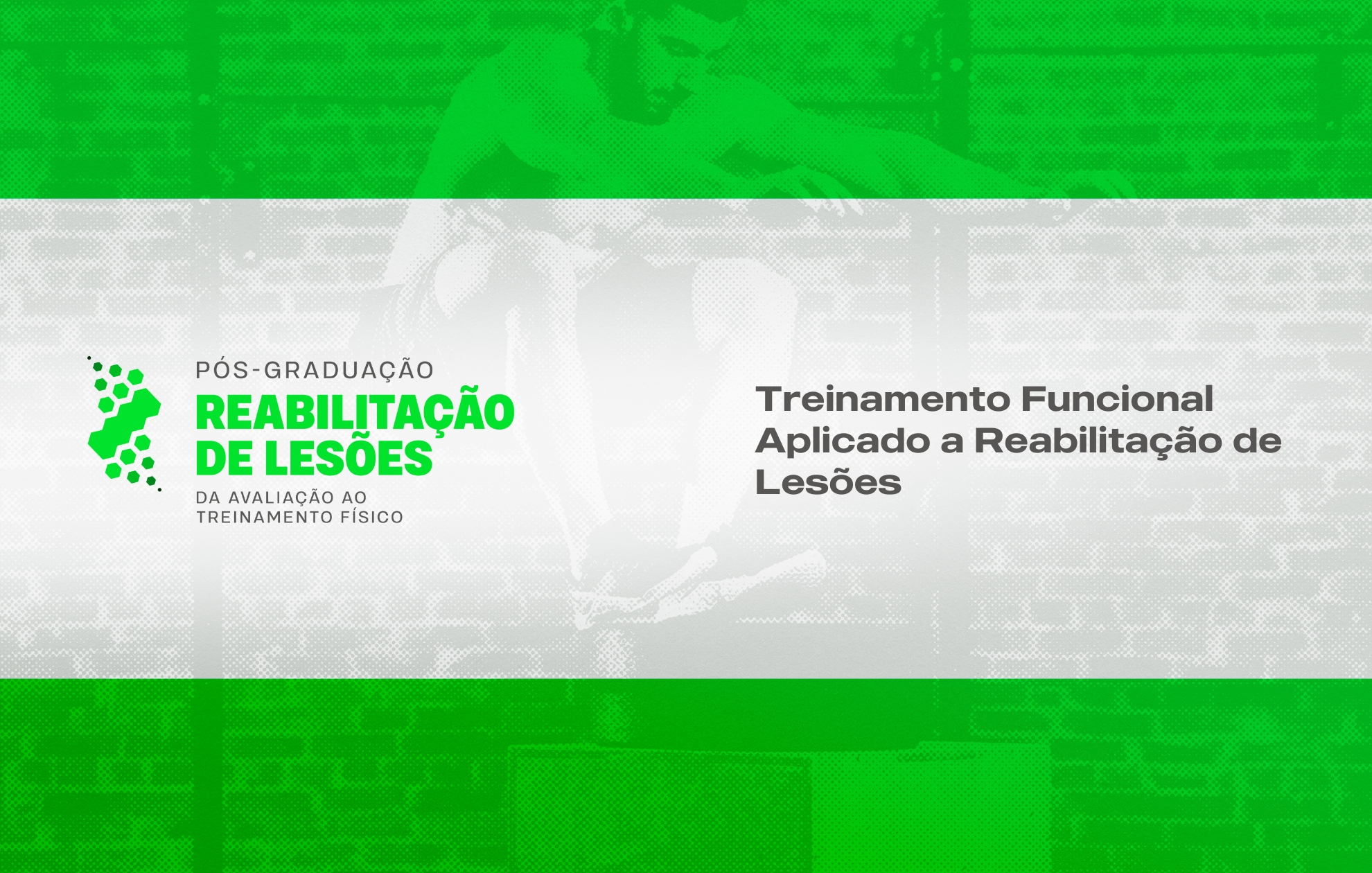 TREINAMENTO FUNCIONAL APLICADO A REABILITAÇÃO DE LESÕES