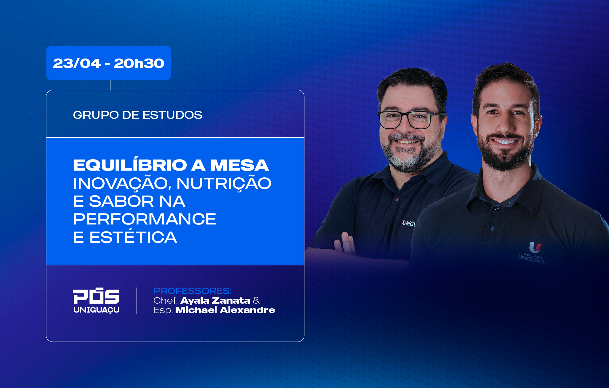 GRUPO DE ESTUDOS - GASTRONOMIA CLÍNICA E ESPORTIVA - Chef Ayala Zanata e Esp. Michael Alexandre