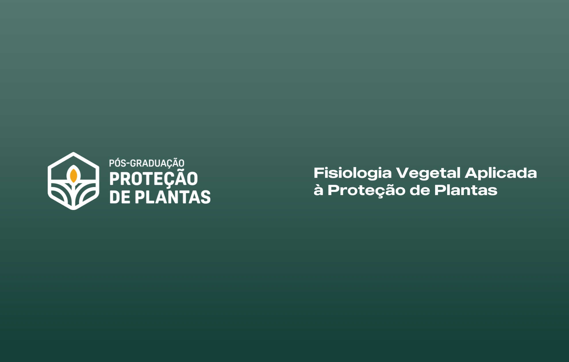 FISIOLOGIA VEGETAL APLICADA À PROTEÇÃO DE PLANTAS 